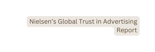 Nielsen s Global Trust in Advertising Report